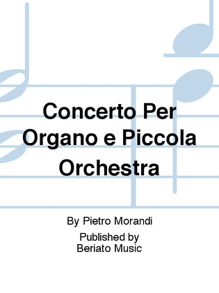 Concerto Per Organo e Piccola Orchestra