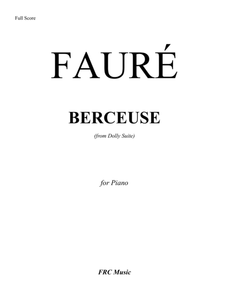 Fauré: Dolly Suite - Berceuse (Lullaby) - for Piano Solo image number null