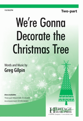 Book cover for We're Gonna Decorate the Christmas Tree