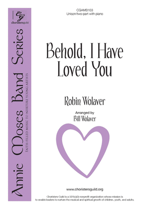 Book cover for Behold, I Have Loved You