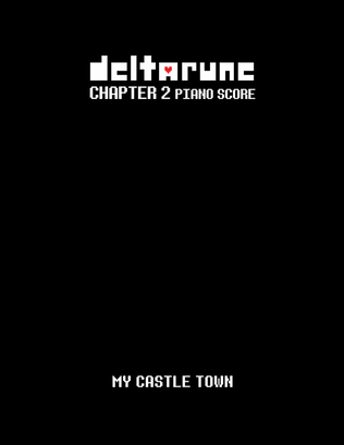 Book cover for My Castle Town (DELTARUNE Chapter 2 - Piano Sheet Music)