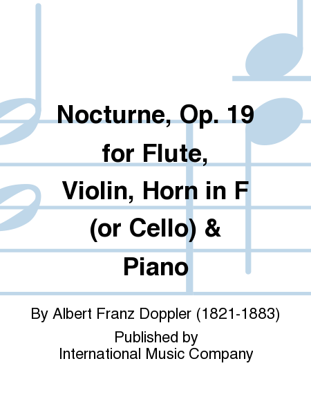 Nocturne, Op. 19 For Flute, Violin, Horn In F (Or Cello) & Piano