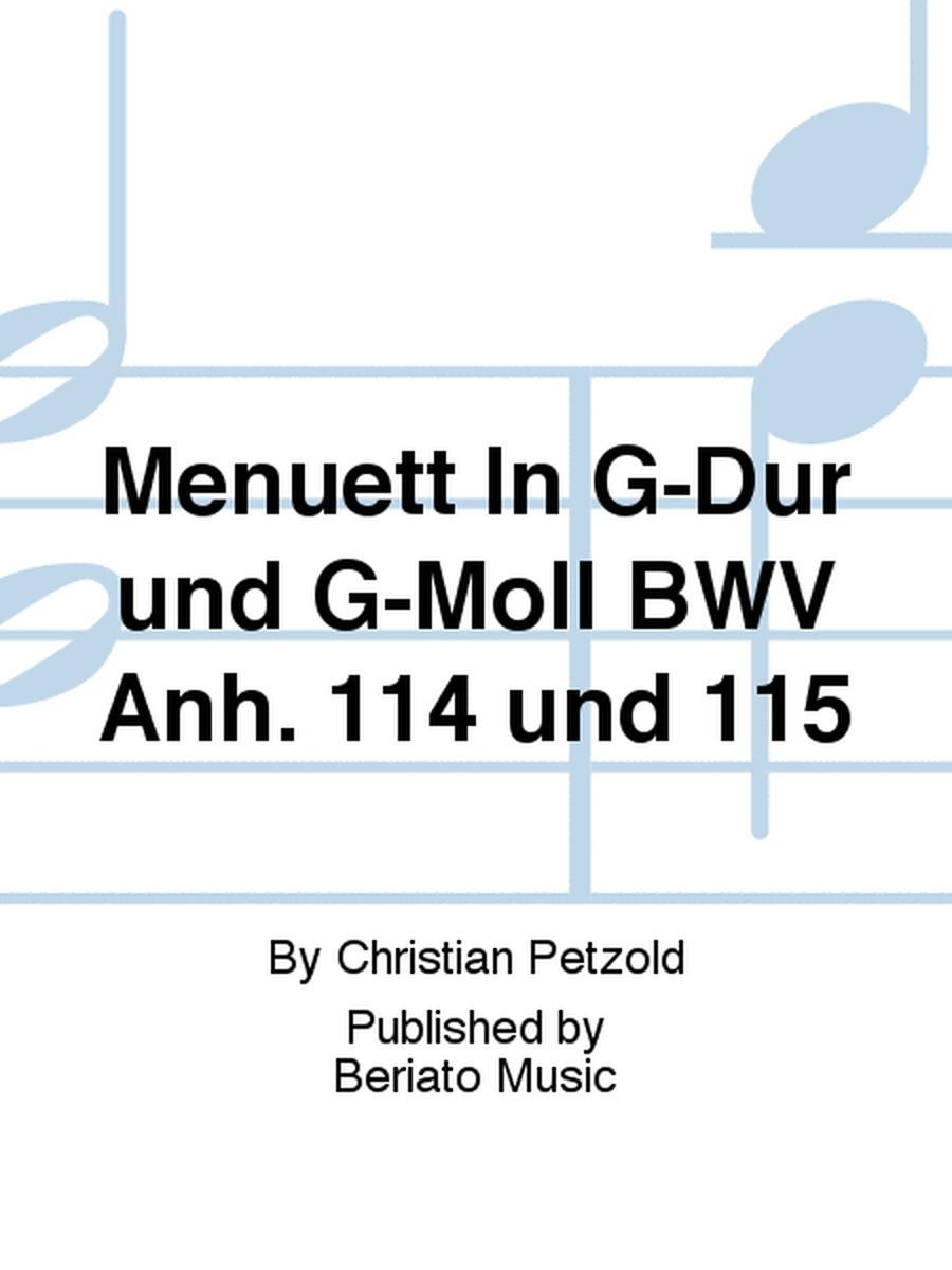 Menuett In G-Dur und G-Moll BWV Anh. 114 und 115