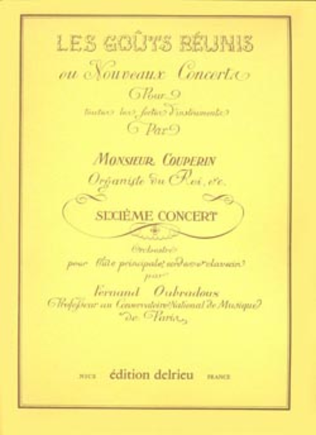 Concert, No. 6 - Les Gouts reunis