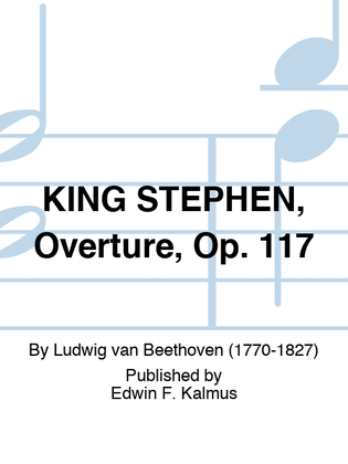 KING STEPHEN, Overture, Op. 117