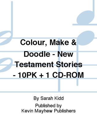 Colour, Make & Doodle - New Testament Stories - 10PK + 1 CD-ROM