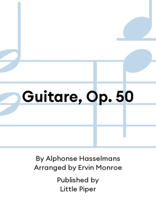 Guitare, Op. 50
