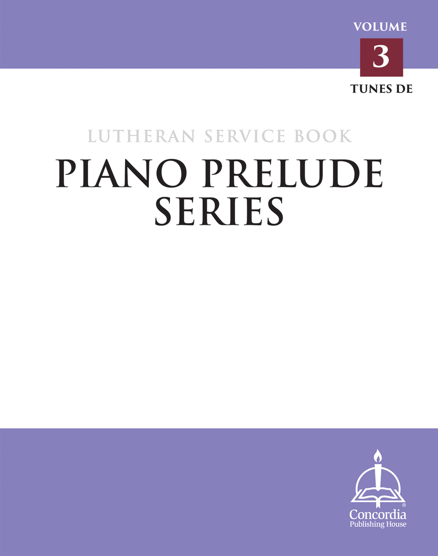 Piano Prelude Series: Lutheran Service Book, Vol. 3 (DE)