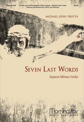 Book cover for Seven Last Words (Septem Ultima Verba) (Choral Score)