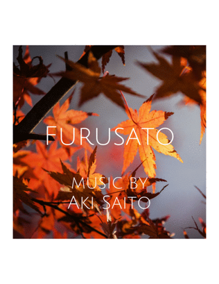 Book cover for Furusato - Home of My Heart Intermediate Piano Solo Composed By Aki Saito