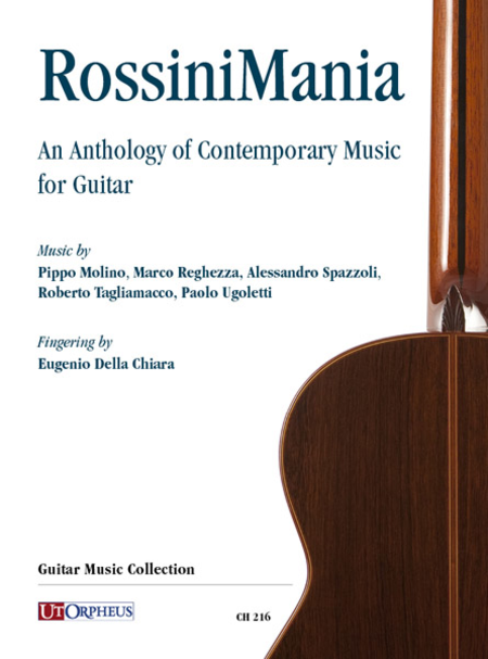 RossiniMania. An Anthology of Contemporary Music for Guitar (Molino, Reghezza, Spazzoli, Tagliamacco, Ugoletti)