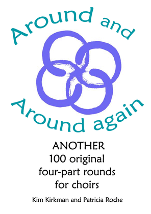 Around and Around Again - 100 original four-part rounds for choirs