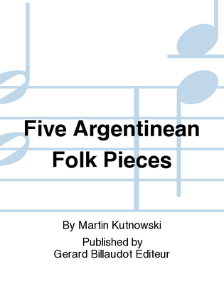 Book cover for Five Argentinean Folk Pieces