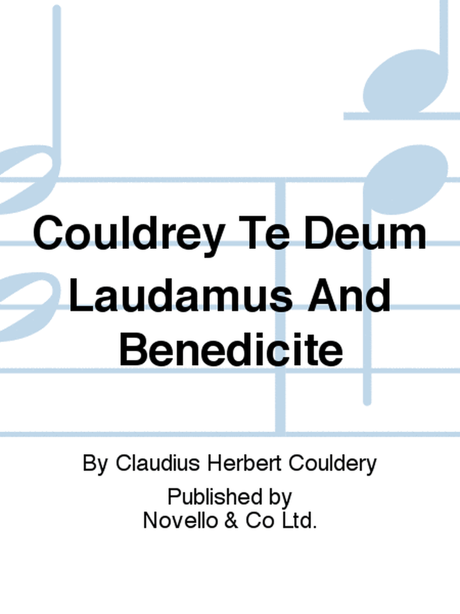 Te Deum Laudamus And Benedicite (Chant Form)