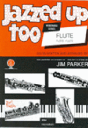 Book cover for Jazzed Up Too for Flute