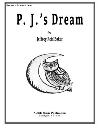 P. J.'s Dream