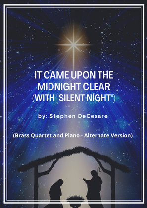 It Came Upon The Midnight Clear (with "Silent Night") (Brass Quartet and Piano - Alternate Version)