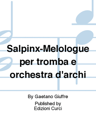 Salpinx-Melologue per tromba e orchestra d'archi