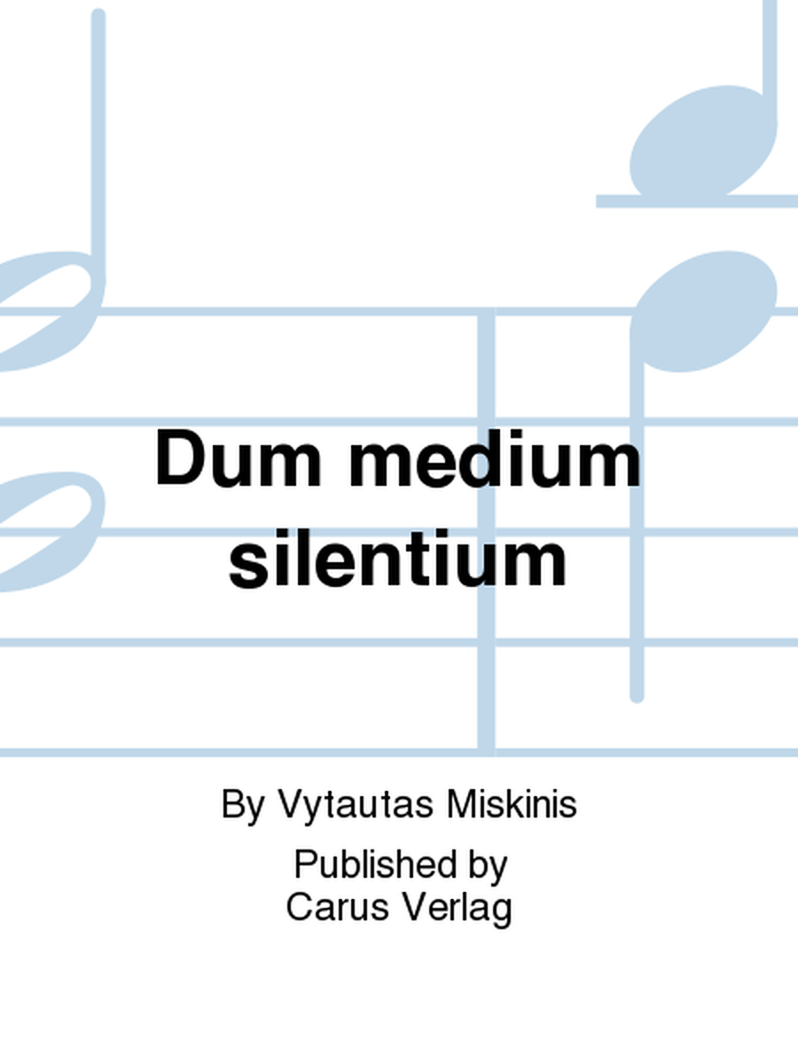 Dum medium silentium image number null