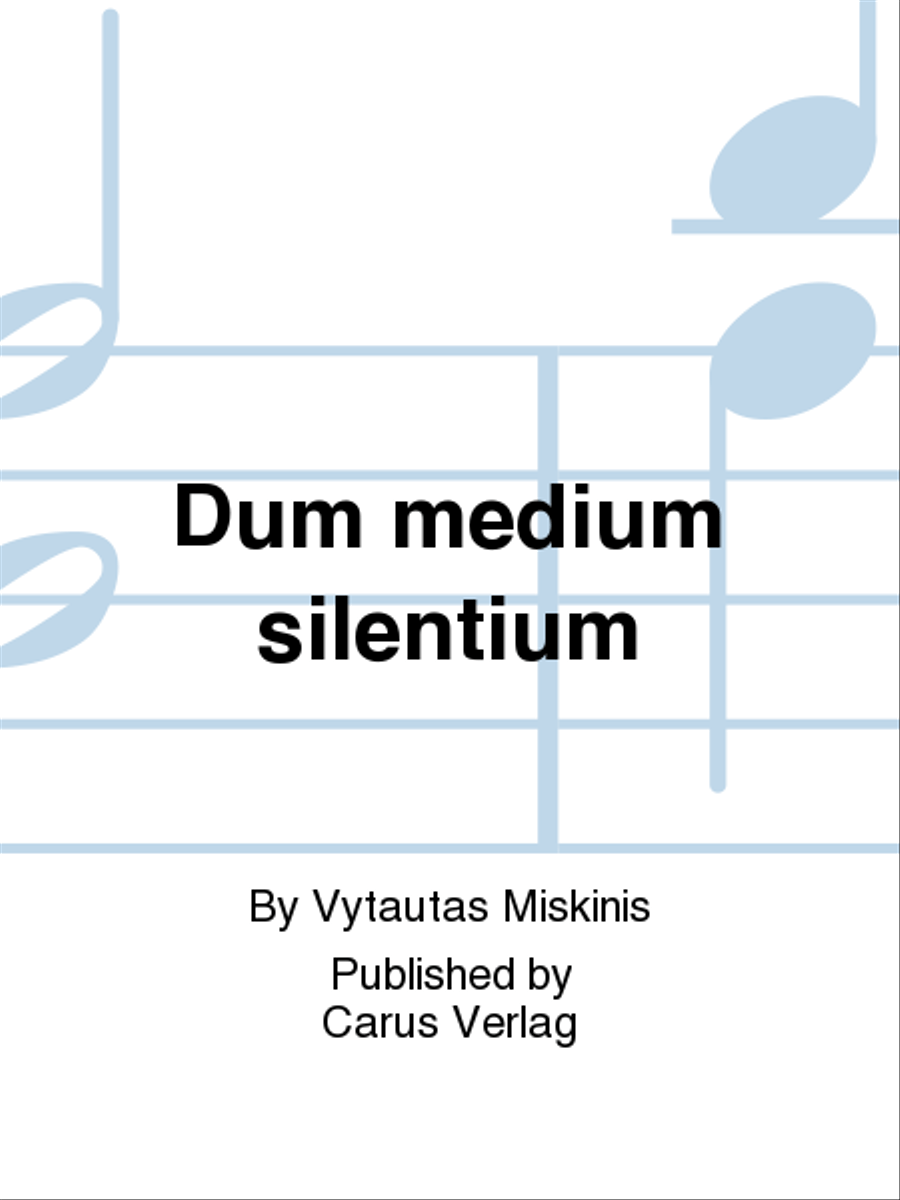 Dum medium silentium Dum medium silentium SSAATTBB scores gallery preview page 1