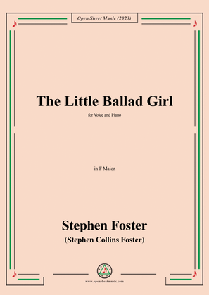 Book cover for S. Foster-The Little Ballad Girl,in F Major