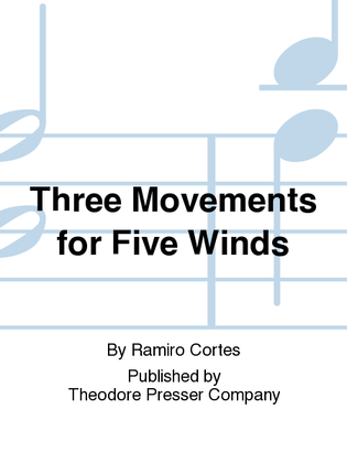 Three Movements For Five Winds