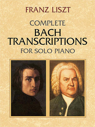 Book cover for Complete Bach Transcriptions for Solo Piano