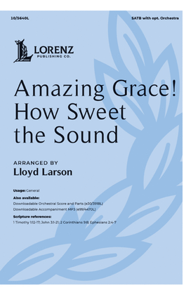 Amazing Grace! How Sweet the Sound