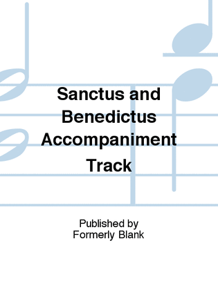 Sanctus and Benedictus Accompaniment Track