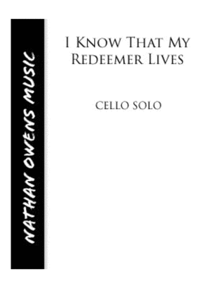 I Know That My Redeemer Lives - Cello/Piano