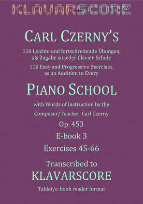 Book cover for Czerny's 110 Easy and Progressive Exercises Opus 453 Ex. 45-66 KlavarScore notation (Tablet/A5).