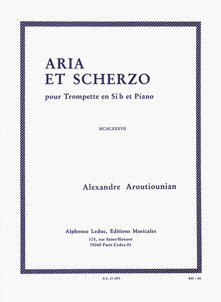 Alexandre Aroutiounian - Aria Et Scherzo Pour Trompette En Si Bemol Et Piano