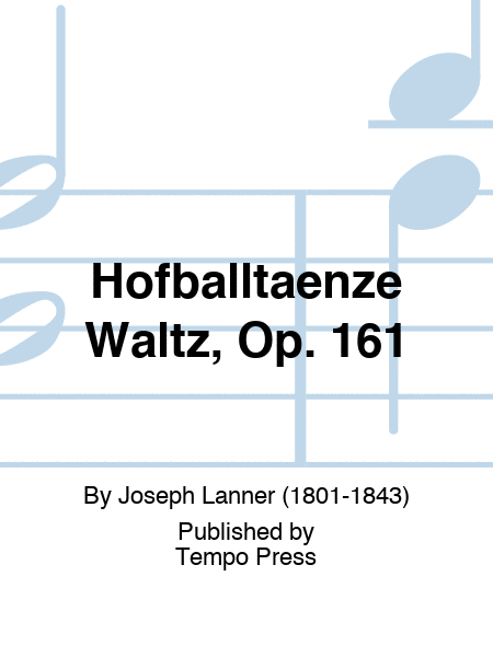 Hofballtaenze Waltz, Op. 161