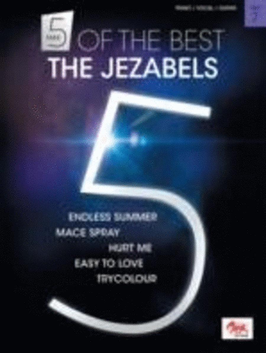 Take 5 Of The Best No 7 The Jezabels (Piano / Vocal / Guitar)
