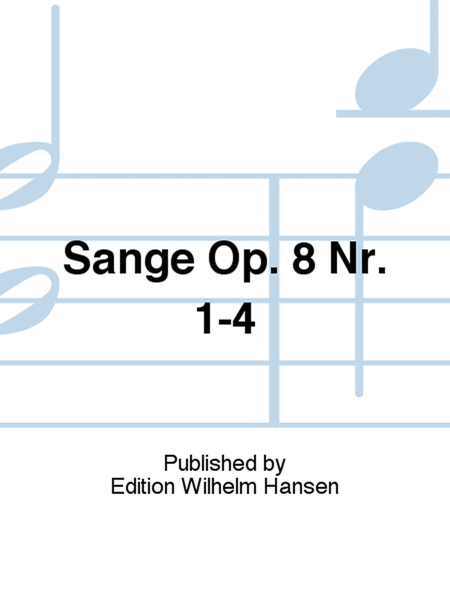 Sange Op. 8 Nr. 1-4