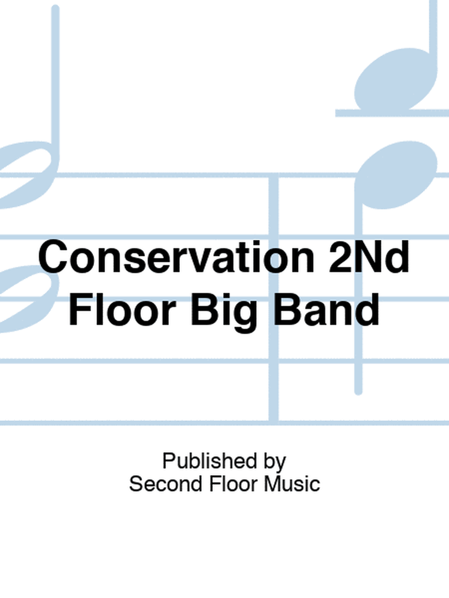 Conservation 2Nd Floor Big Band