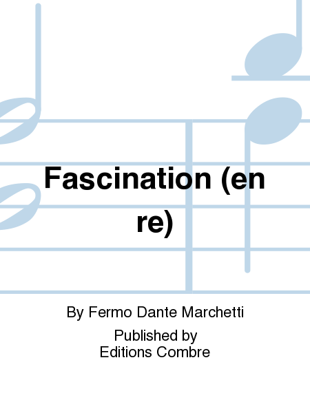 Fascination (en re)