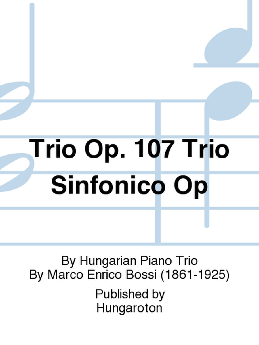 Trio Op. 107 Trio Sinfonico Op