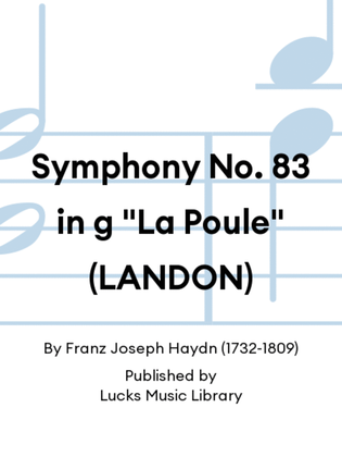 Symphony No. 83 in g "La Poule" (LANDON)