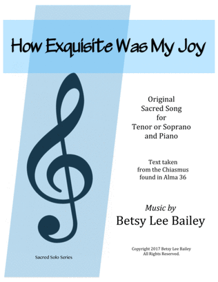 How Exquisite Was My Joy - vocal solo