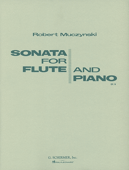 Robert Muczynski: Sonata for Flute and Piano, Op. 14