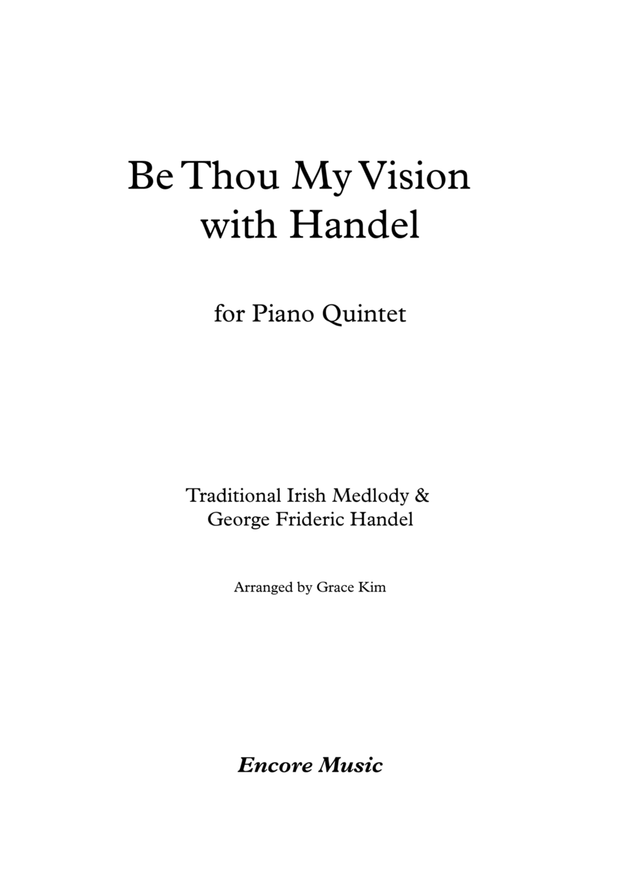 Be Thou My Vision with Handel Piano Quintet scores gallery preview page 1