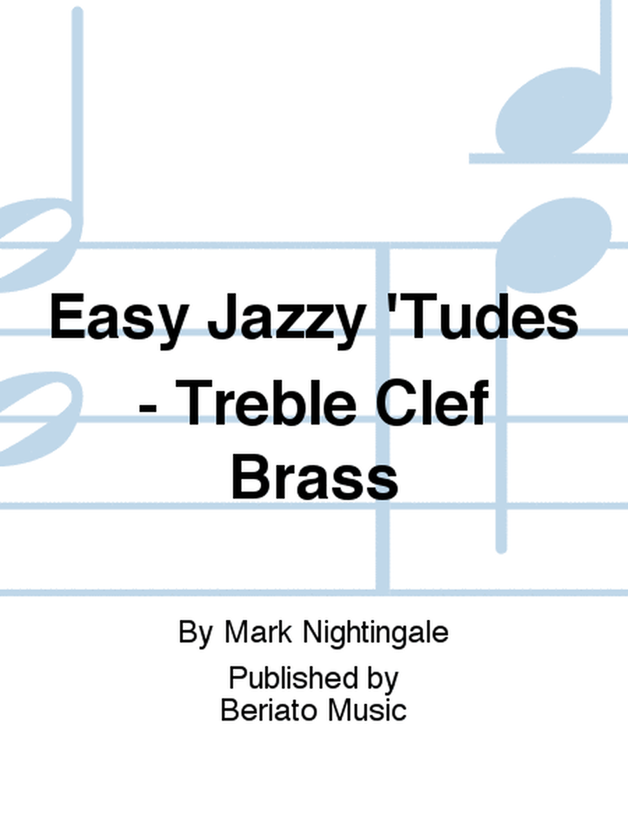 Easy Jazzy 'Tudes - Treble Clef Brass
