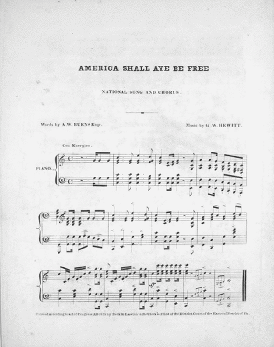 America Shall Aye Be Free! National Song & Chorus