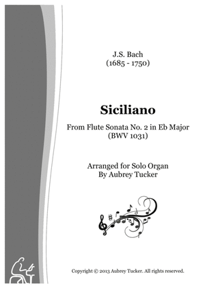 Book cover for Organ: Siciliano From Flute Sonata No 2 in Eb Major (BWV 1031) - J.S. Bach