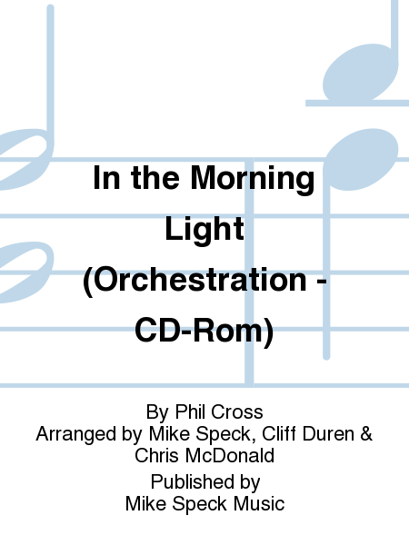 In the Morning Light (Orchestration - CD-Rom)
