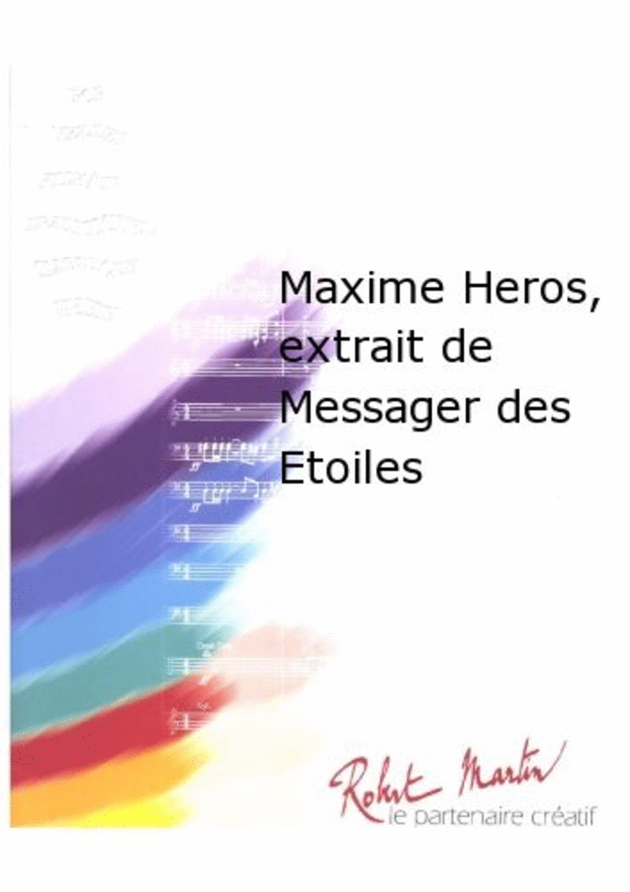 Maxime Heros, Extrait de Messager des Etoiles