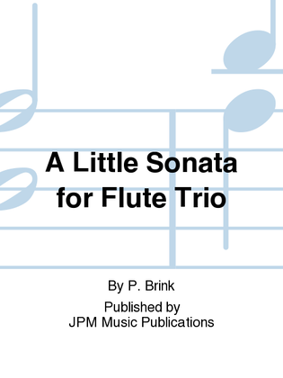 A Little Sonata for Flute Trio