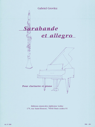 Gabriel Grovlez - Sarabande Et Allegro Pour Clarinette Et Piano (arr. Ulysse Delecluse)