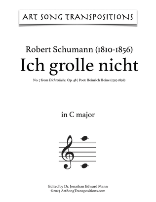 Book cover for SCHUMANN: Ich grolle nicht, Op. 48 no. 7 (transposed to C major, B major, and B-flat major)